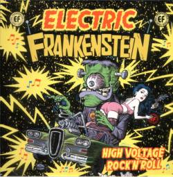 Electric Frankenstein : High Voltage Rock 'N 'Roll